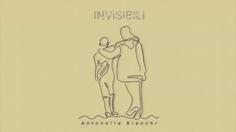 Invisibili - Antonella Bianchi