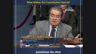 Justice Scalia - What makes our Constitution special