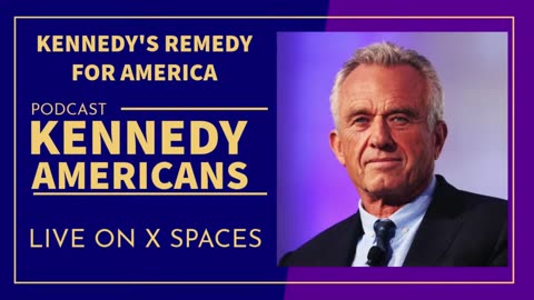 Kennedy's Remedy for America (Kennedy Americans, Ep. 16)