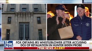 🚨 FOX obtains IRS whistleblower letter accusing DOJ of retaliation in Hunter Biden probe