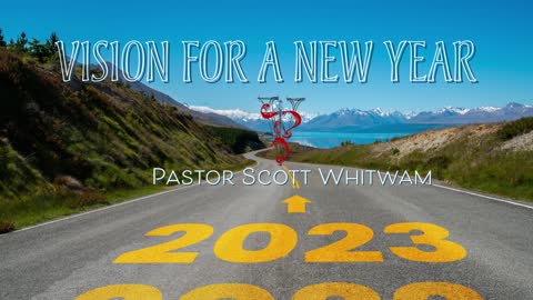 Vision for a New Year | ValorCC | Pastor Scott Whitwam