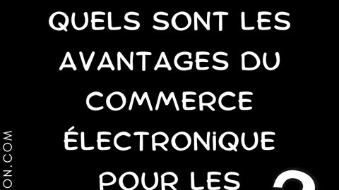 Quels sont les avantages du commerce électronique pour les entreprises