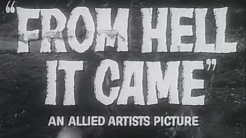 From Hell It Came - movie trailer