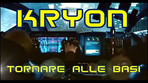 Kryon - Tornare alle basi