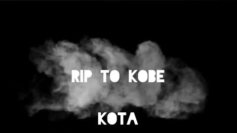 Kota - R.I.P To Kobe