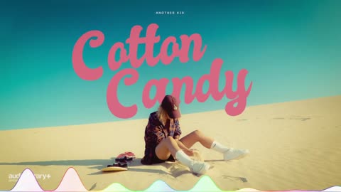 Cotton Candy — Another Kid