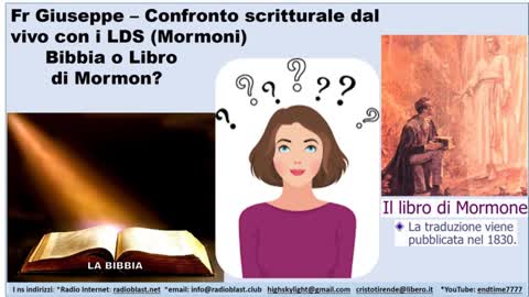 Fr Giuseppe: Confronto scritturale dal vivo con i mormoni - LDS!