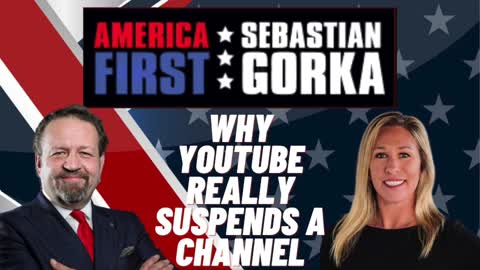 Why YouTube really suspends a channel. Rep. Marjorie Taylor Greene on AMERICA First