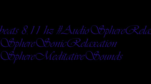 binaural_beats_8.11hz_AudioSphereMindfulRelaxation GentleASMR RelaxationTechniques