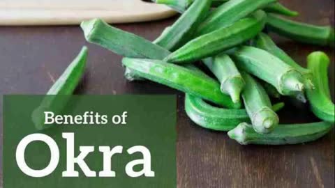 Okra Benefits: Healthful and Advantageous Advice for you