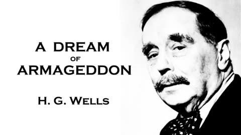 H. G. Wells _ A Dream of Armageddon Audiobook Short Story