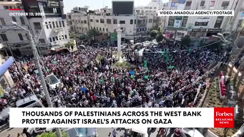 Thousands Of Palestinians In The West Bank Protest Against Israel's Attack On Gaza