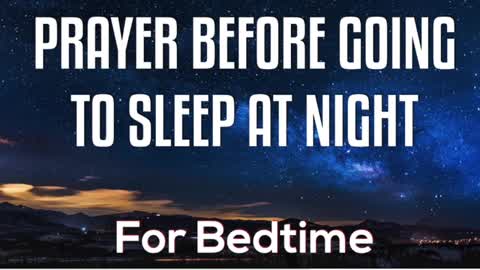 PRAYER BEFORE GOING TO BED | FOR BEDTIME | EVENING PRAYER