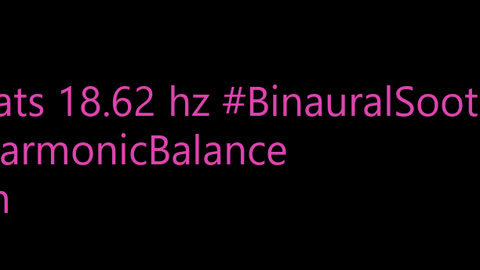 binaural_beats_18.62hz_RelaxingJourney InsomniaRelief GoodnightSleep