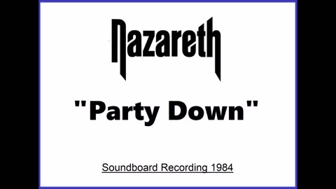 Nazareth - Party Down (Live in Bochum, Germany 1984) Soundboard