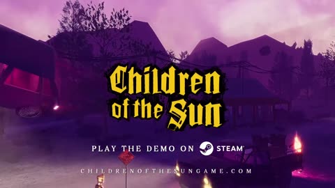 Children of the Sun - Official Reveal Trailer