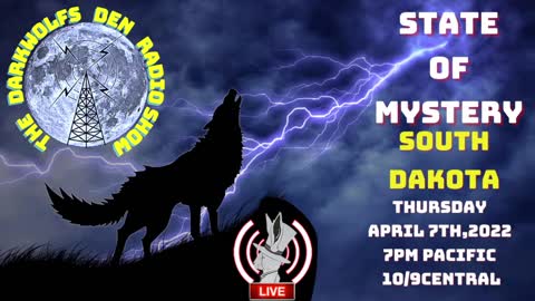 State Of Mystery- South Dakota DWD Radio Show