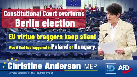 German court annuls the elections to the Berlin House of Representatives because of gross errors and violations. Kind regards, Yours, Christine Anderson, MEP (AfD)