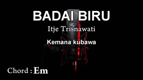 BADAI BIRU | Karaoke Tanpa Vokal ¦ CHORD