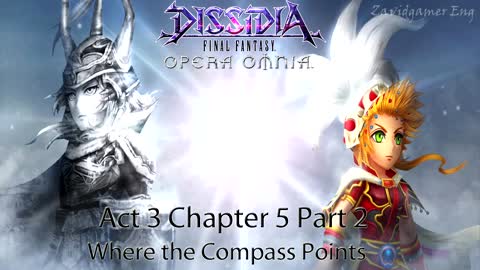 DFFOO Cutscenes Act 3 Chapter 5 Part 2 Where the Compass Points (No gameplay)