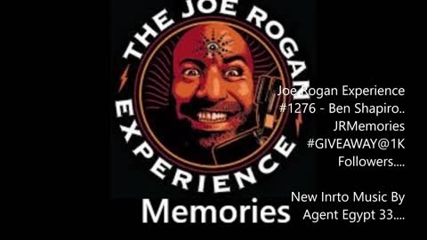 Joe Rogan Experience #1276 - Ben Shapiro... JRMemories #GIVEAWAY@1K Followers