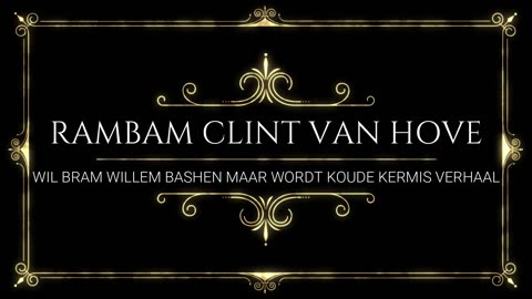 Rambam Clint van Hove wil Bram Willem bashen maar wordt koude kermis verhaal