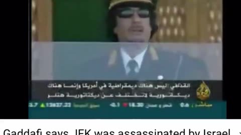 Muammar Gaddafi says John F Kennedy was assassinated by Israel