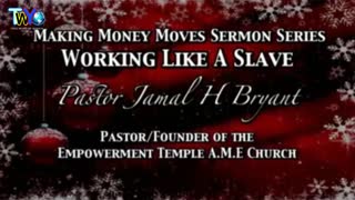 Dr. Jamal H. Bryant, Working Like A Slave - December 03th, 2017