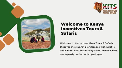 Unforgettable Safaris in Kenya and Tanzania - Kenya Incentives Tours & Safaris