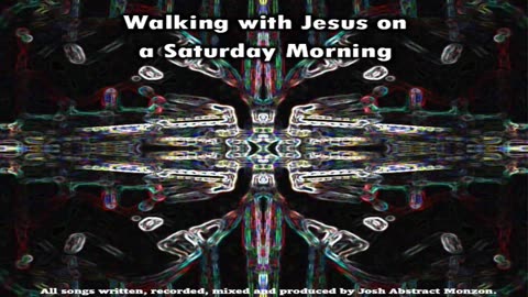 Walking With Jesus On a Saturday Morning