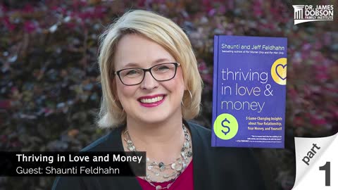 Thriving in Love and Money - Part 1 with Guest Shaunti Feldhahn