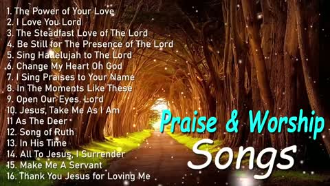 Reflection of Praise & Worship Songs 🙏 Collection - Non-Stop Playlist