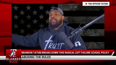 Brandon Tatum Breaks Down This Radical Left Failure School Policy