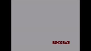 Bushido Blade - PlayStation - Gameplay Presentation