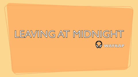 LEAVING AT MIDNIGHT-MODERN POP BEATS-LYRICS BY WAYKAP