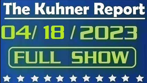 The Kuhner Report 04/18/2023 [FULL SHOW] Banking crisis will tilt U.S. into recession, say Fed economists (Sandy Shack fills in for Jeff Kuhner)