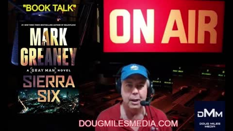 “Book Talk” Guest Mark Greaney Author “Sierra Six, A Gray Man Novel”