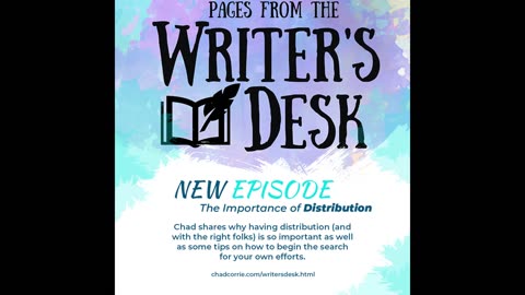 Writer's Desk | Episode 12 — Distribution