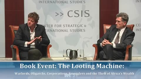 The Looting Machine: Warlords, Oligarchs, Corporations, Smugglers and the Theft of Africa's Wealth