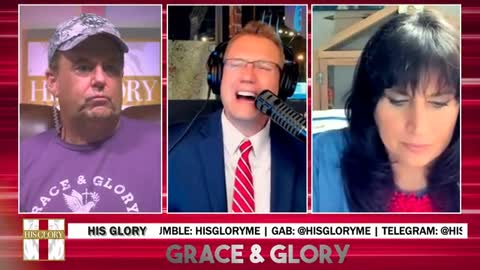 Grace & Glory With Special Guest Clay Clark, We Are Under Satanic Attack, But God Has the Trump Card