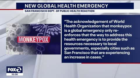 Bay Area prepares as monkeypox becomes global emergency