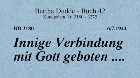 BD 3180 - INNIGE VERBINDUNG MIT GOTT GEBOTEN ....