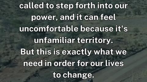 Be willing to face the unknown in order for transformation and growth to occur.