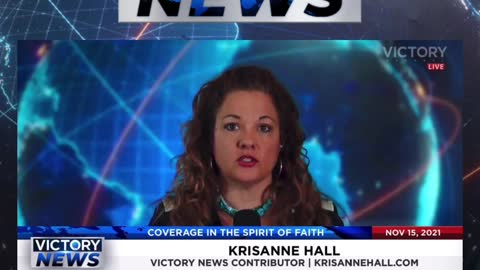 Victory News w/KrisAnne Hall: It's a right to have Church! (11.15.21-11am/CT)