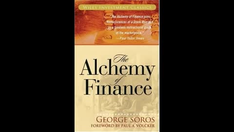 The Alchemy of Finance by George Soros