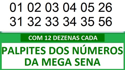 PALPITES DOS NÚMEROS DA MEGA SENA COM 12 DEZENAS- a