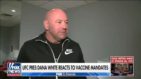 UFC President Dana White will not require vaccines for fighters.