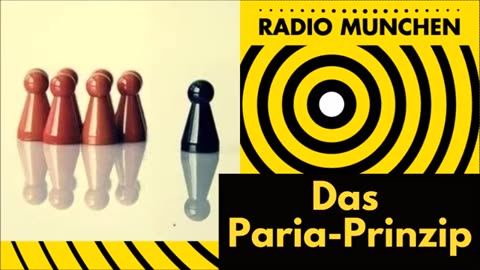 Das Paria-Prinzip@Radio München