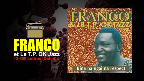 Franco - Et Le T.P OK Jazz - 12600 lettres (Débat) (Bina na ngai na respect) 🎵🇨🇩🎶🇨🇩🎵🇨🇩🎶