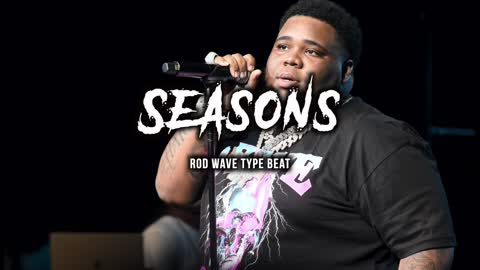 Rod Wave Type Beat - Seasons | 2022